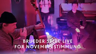 Brueder Selke live for Novemberstimmung