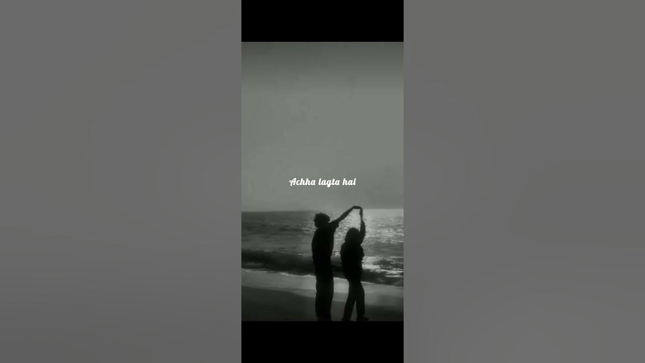 acha-lagta-hai-song-whatsapp-status-shorts-lyrics-youtube