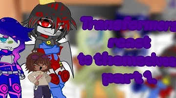 Transformers react to themselves || Part one || Autobots & Decepticons || Changed designs ||