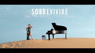 YARITA LIZETH / SOBREVIVIRÉ VIDEO OFICIAL