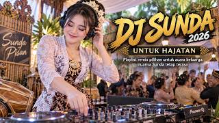 DJ Sunda untuk Hajatan — Playlist remix pilihan untuk acara keluarga, nuansa Sunda tetap terasa