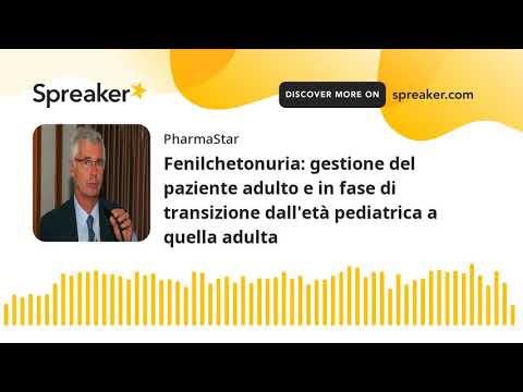 Video: Onere Clinico Della Malattia In Pazienti Con Fenilchetonuria (PKU) E Comorbidità Associate