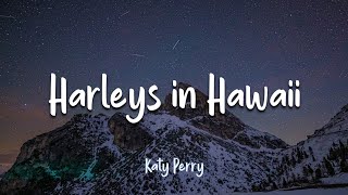 Katy Perry — Harleys in Hawaii (Lyrics)