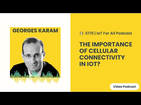 The Importance of Cellular Connectivity in IoT | Sequans Communications' Georges Karam | E170