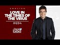 ENGLISH Dante Gebel #694 | Love in the times of the virus