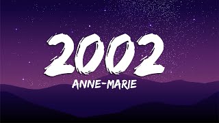 2002 - Anne-Marie (Lyrics\/Vietsub)