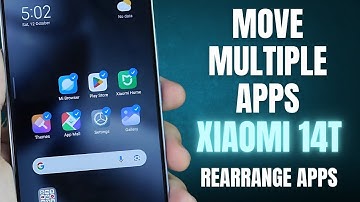 How to move multiple apps on home screen for Xiaomi 14T