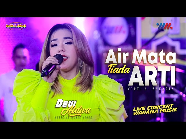 DEVI ALDIVA ft NEW PALLAPA | AIR MATA TIADA ARTI [LIVE CONCERT WAHANA MUSIK] class=