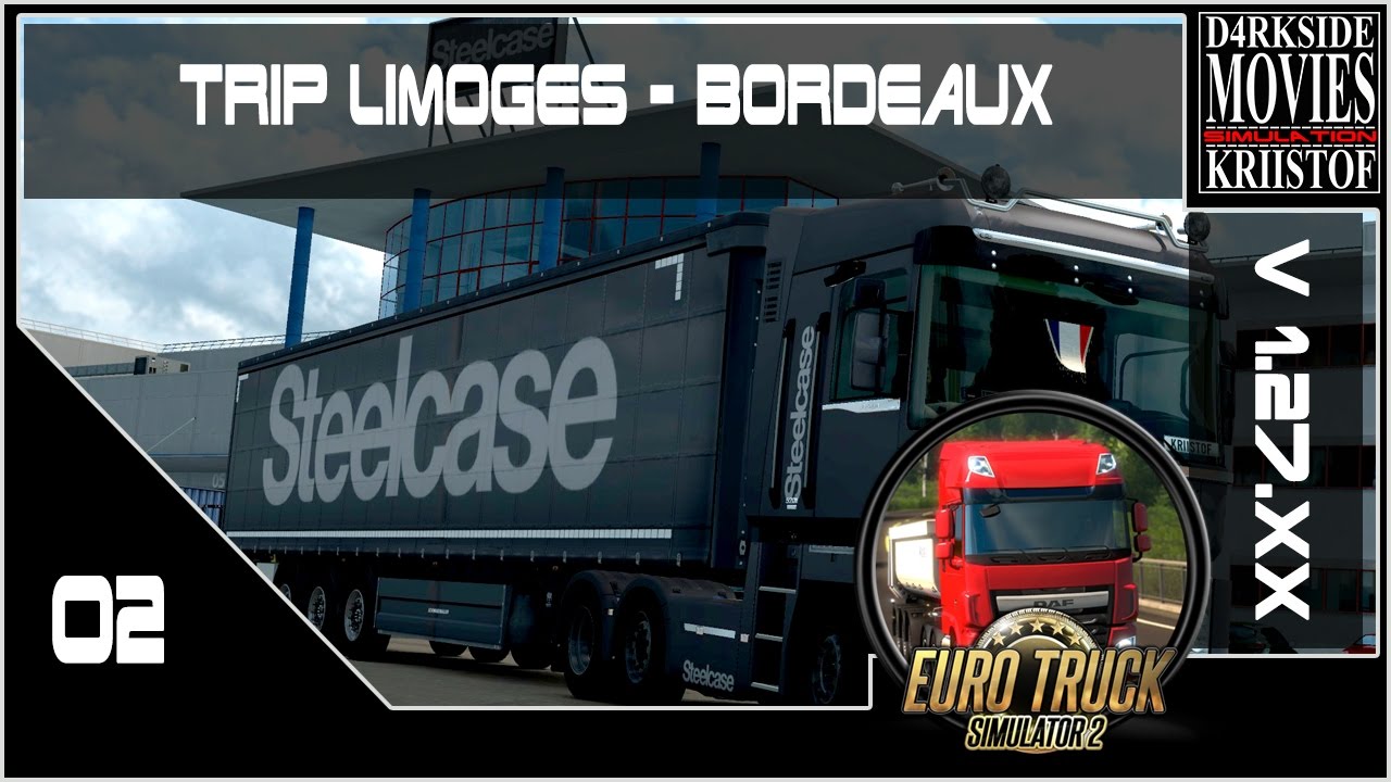 [02]EURO TRUCK SIMULATOR 2 - Trip Limoges-Bordeaux ( 1080|60 FPS) - YouTube