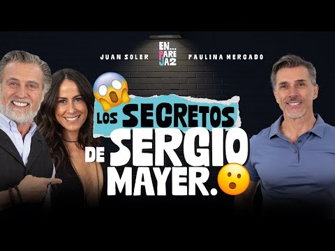 Los SECRETOS de SERGIO MAYER. 😮 EP. 11 - Sergio Mayer, Paulina Mercado y Juan Soler