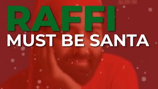 Video thumbnail of "Raffi - Must Be Santa (Official Audio)"