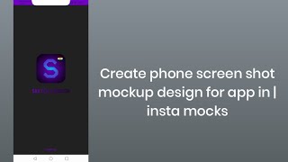 Create phone screen shot mockup design for app in | insta mocks screenshot 1