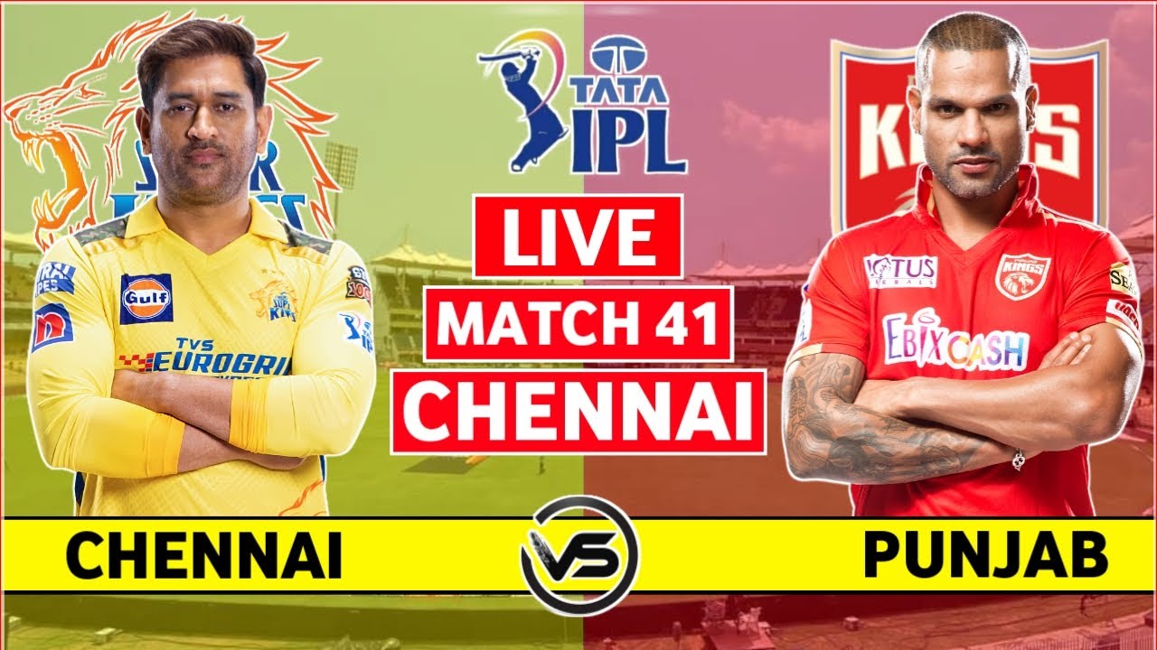 IPL 2023 Live Chennai Super Kings vs Punjab Kings Live CSK vs PBKS Live Scores and Commentary