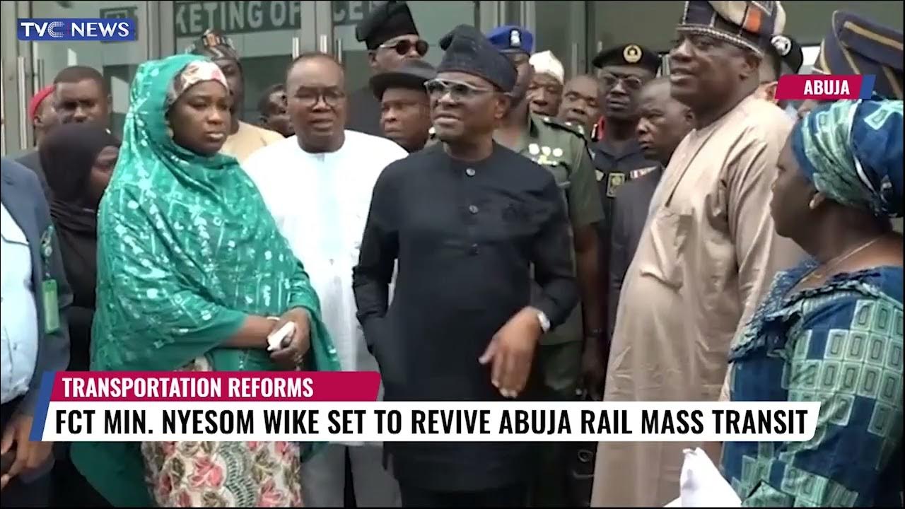 FCT Minister, Nyesom Wike Set To Revive Abuja Rail Mass Transit