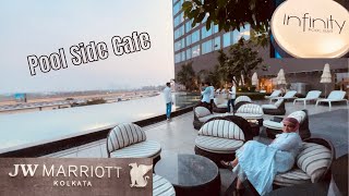 Infinity Pool Side Bar&Cafe||Hotel JW Marriott||Best Cafe Kolkata||Couple friendly Place||