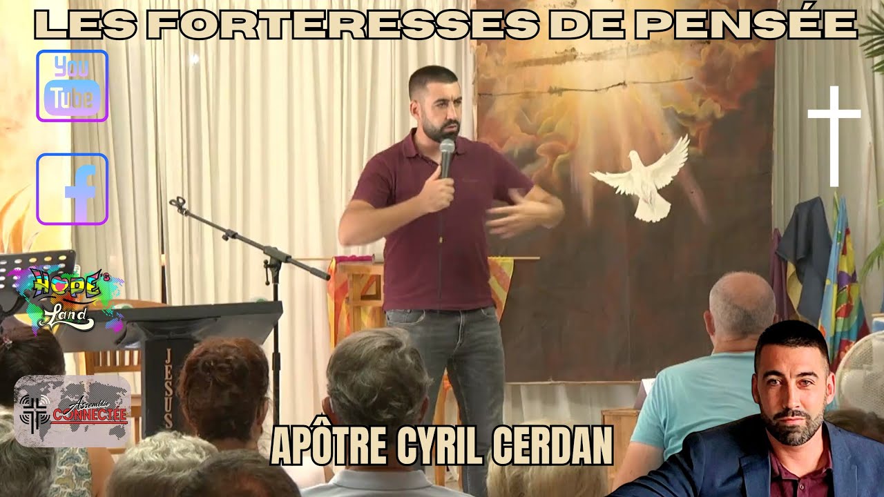 Les forteresses de pensée _ Apôtre Cyril Cerdan