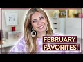 Current Monthly Favorites | February 2021