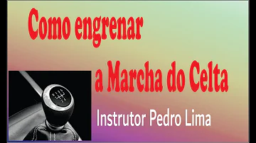 Quantas marchas tem o Celta?
