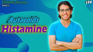 Histamine | Autacoids | الحلقة19من المستوي1 في كورس كلنيكال فارما