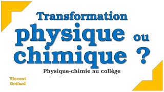 Transformation physique ou chimique ? | Physique-Chimie au collège screenshot 5