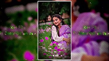 New Bangla Sad Song Xml File 💔 Tomake Chai Xml File 🥺 New Broken Xml 🥀@DivineEditz01 #xml #sad
