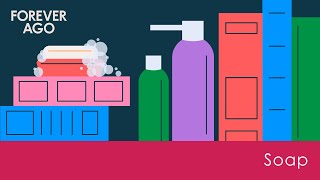 When Baths Met Soap | Forever Ago (Full Episode) | A History Show for Kids