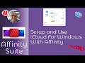 Setup and Use iCloud For Windows With Affinity