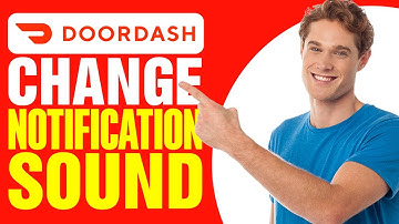 How To Change DoorDash Notification Sound (2025)