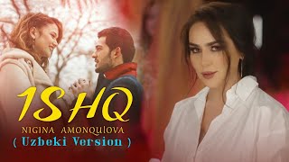 Nigina Amonqulova - Ishq [ Official Music Video ] ( Uzbeki Version )