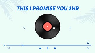 N'Sync - This I Promise You 1Hour Music Loop 1Hour Music Loop [One Hour Favorite Song]