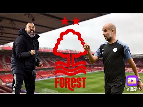 NOTTINGHAM FOREST Vs MAN CITY - LIVE Watchalong