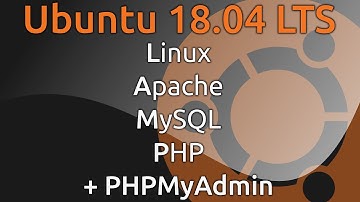 Ubuntu 18.04 install LAMP and PHPMyAdmin