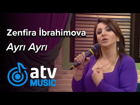 Zenfira İbrahimova - Ayrı Ayrı (Zaurla Günaydın)