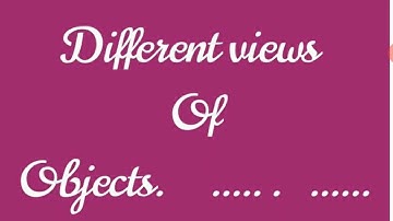 Different Views Of Objects
