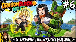 Trying to PROTECT the WRONG FUTURE!?.. | Dragon Block Noea #6 screenshot 5