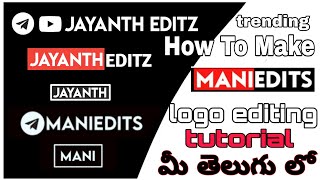 How to edit Mani edits logo ll Telugu ll editing tutorials by jayanth ll 3 types of logo edit..... screenshot 2