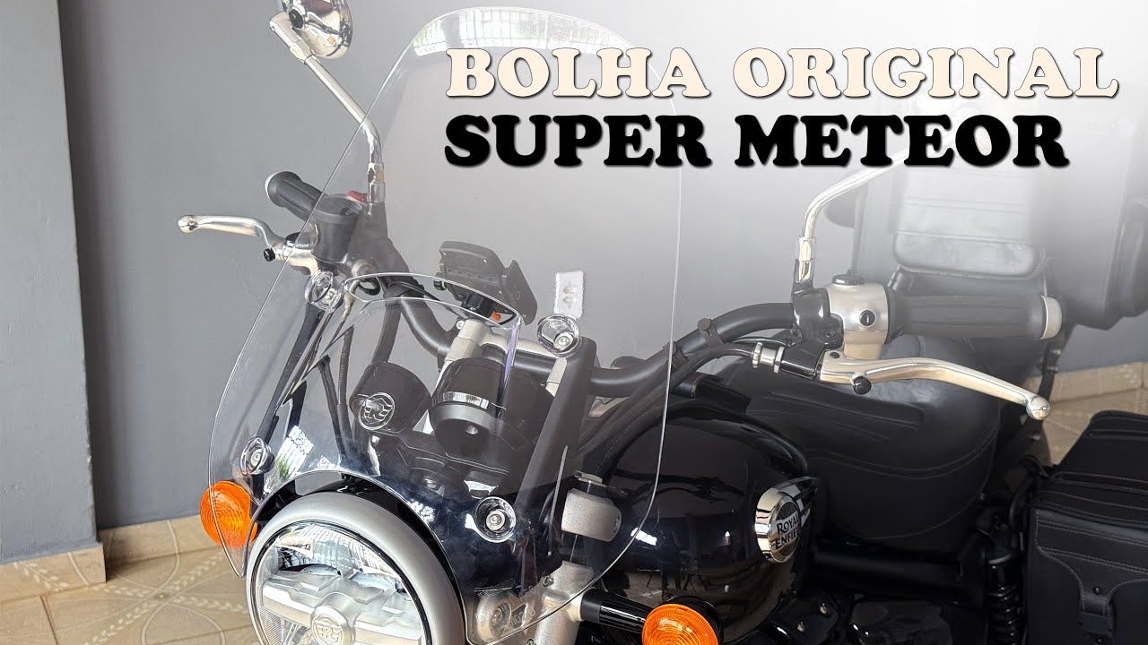 Instalei e Personalizei a Bolha Original na SUPER METEOR 650 - O pára-brisa perfeito