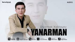 Diyorbek Xalillayev - Yanarman (Audio 2024)
