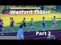 Watford 1500m BMC- Part 2  *Ft Alex Ediker*