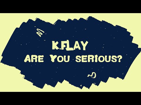 K.Flay - Are You Serious? (Official Lyric Video)