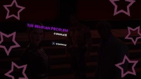 Saints Row®: The Third™ Remastered The Belgian Problem