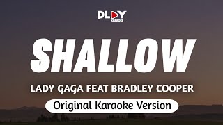 Lady Gaga Feat Bradley Cooper - Shallow (Karaoke Version)