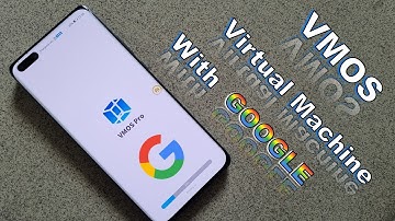 Update!!! VMOS - Virtual Machine With Google Services For Your Huawei & Honor!!!