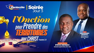 L'ONCTION POUR CONQUERIR LES TERRITOIRES l C'PENTECOTE 2024 l Jour 3 l Rev Steve MENSAH l 16/05/2024