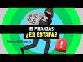 IB FINANZAS -  ⭐  🚫 ¿ Es una estafa?  🚫   2022 REVISIÓN ✔️