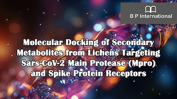 Molecular Docking of Secondary Metabolites from Lichens Targeting Sars-CoV-2 Main Protease (Mpro)