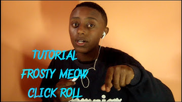 Frosty meow squeak roll tutorial by LUEL BBX