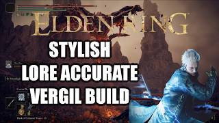 ULTIMATE STYLISH VERGIL BUILD in 2026 [ELDEN RING]