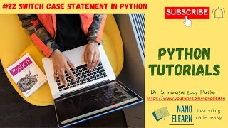Python Tutorials: 22 || Switch Case Statement in Python