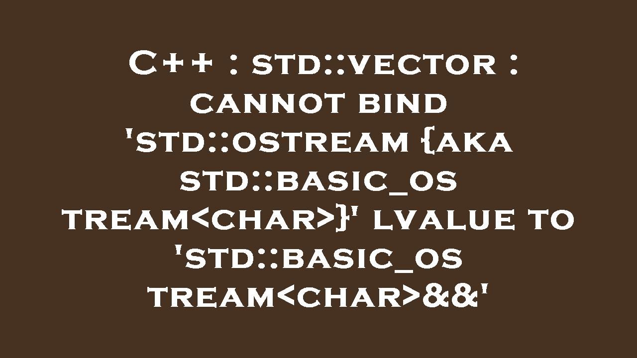 STD::vector. Couldn't bind to